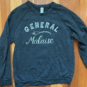 Alternative apparel “General Malaise” crew neck sweatshirt. Soft vintage style.